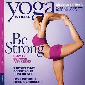 Yoga Journal Magazine June 2005 Cover Cristy Candler: BE STRONG